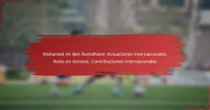 Mohamed Ali Ben Romdhane: Actuaciones internacionales, Roles en torneos, Contribuciones internacionales